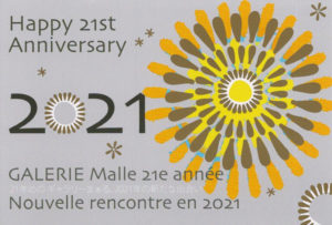 2021 GALERIE Malle 21e année Nouvelle rencontre en 2021　DM